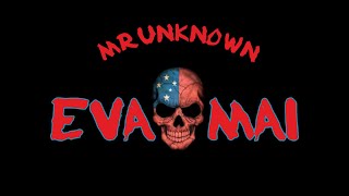 Mrunknown Eva Mai