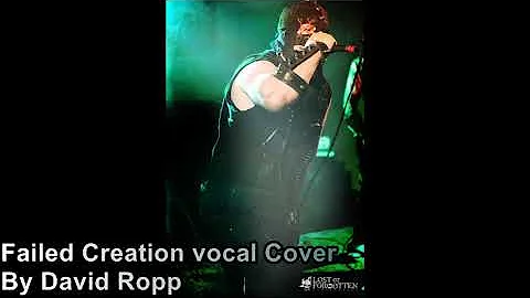 Failed Creation Vocal Cover by David Ropp