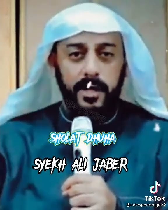 SYEKH ALI JABER - SHOLAT DHUHA