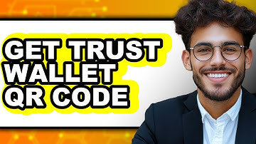 How To Get Trust Wallet QR Code - Full Guide