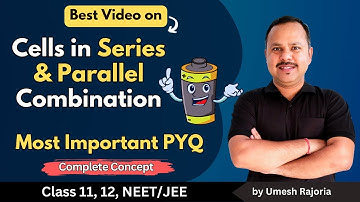 Cells in Series and Parallel combination | Important pyqs | Current Electricity | 12 Physics #cbse