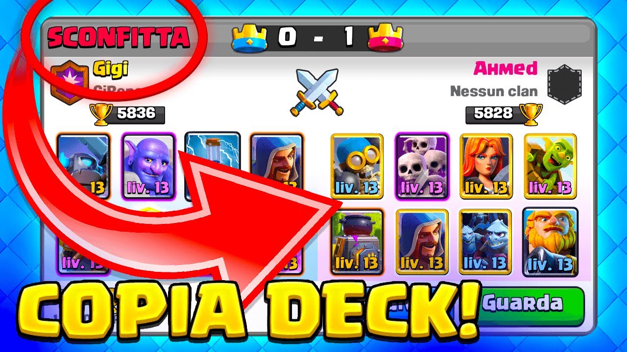 Se PERDO COPIO il Deck dell'Avversario! Deck MOLTO Interessanti... Clash Royale ITA!