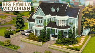 Big Family Victorian 👨‍👩‍👧‍👧 // The Sims 4 Speed Build