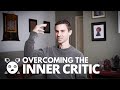 Overcoming the Inner Critic (Negative Self-Talk)