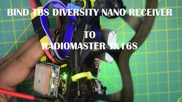 How To Bind TBS Crossfire Diversity Nano Receiver to Raditomaster TX16S on Edge TX