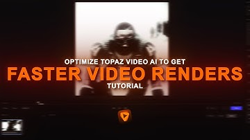 optimize topaz video ai to get FASTER RENDERS  - say goodbye to slow renders! (updated for 2025)