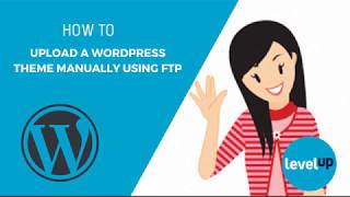 How to Upload a WordPress Theme Manually Using FTP