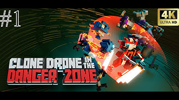 CLONE DRONE IN THE DANGER ZONE [ CHAPTER 1 ] - Gameplay No Commentary
