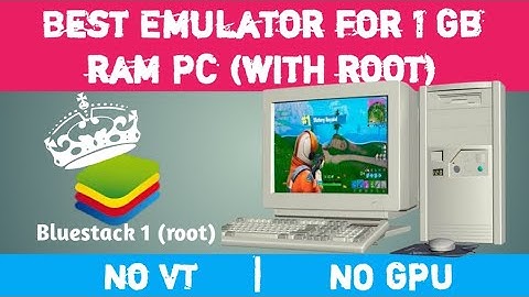 Best Emulator for low end pc | Only 512 mb ram 🔥 | Without GPU & VT | With root | Bluestack 1(root)