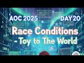 AOC 2025 Day 20: Race Conditions - Toy to The World | Shield Security