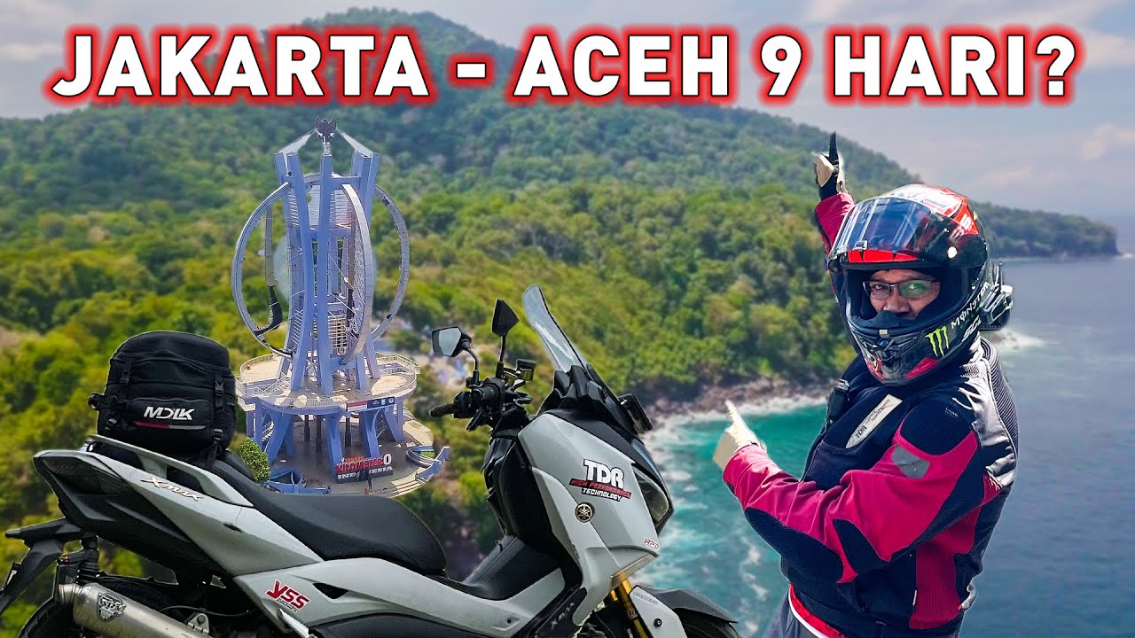 Naik Motor ke Aceh dari Jakarta