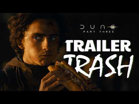 Trailer Trash | Dune: Part Three