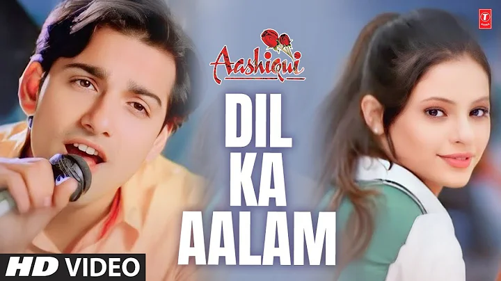 Dil Ka Aalam (Full Song) | Aashiqui | Kumar Sanu | T-Series