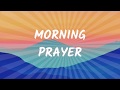 Morning Prayer - Start your day with a short morning prayer