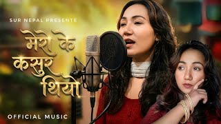 Mero ke kasur thyo| new nepali song 2083/2026| Ritu rahi official| adhunik song 