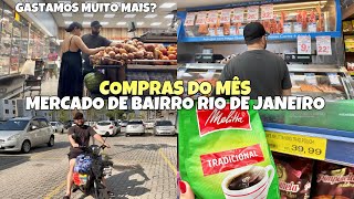 COMPRAS DO MÊS NO MERCADO DE BAIRRO RIO DE JANEIRO | FICOU MAIS CARO? | Caiçara e Carioca