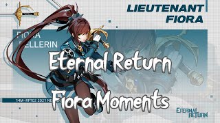 이터널리턴 피오라 모먼츠 Eternal Return Fiora Moments