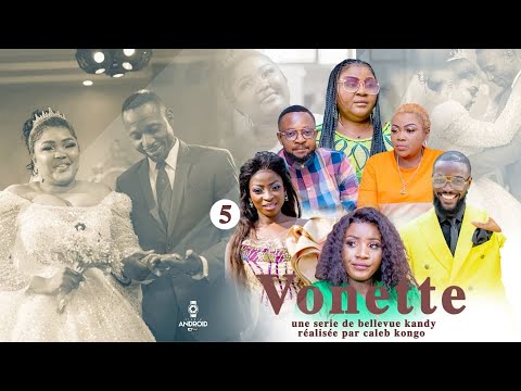 VONETTE EPISODE 5 [ Nouveau Film congolais] Bel-art prod OCTOBRE 2023
