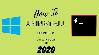Deactivate Windows 10 Hyper-V | Remove Hyper-V role | How To Uninstall Hyper V on Windows | 2020
