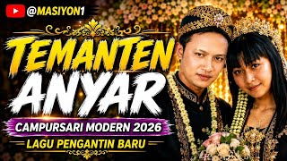 Temanten Anyar - Campursari Terbaru 2026 | Lagu Pengantin Baru