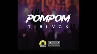 Tiblvck - POMPOM