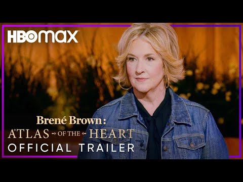 Brené Brown: Atlas of the Heart | Official Trailer | HBO Max