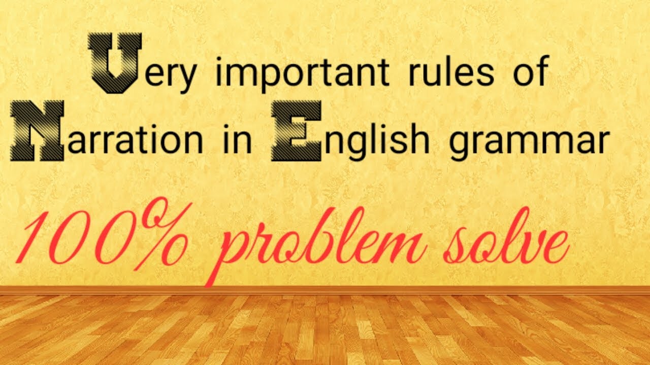 How To Make Narration In English Grammar