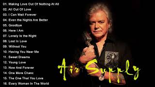 Air Supply Best Songs - Air Supply Greatest Hits Full Album