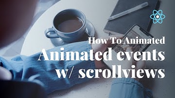 Animated and React Native ScrollViews