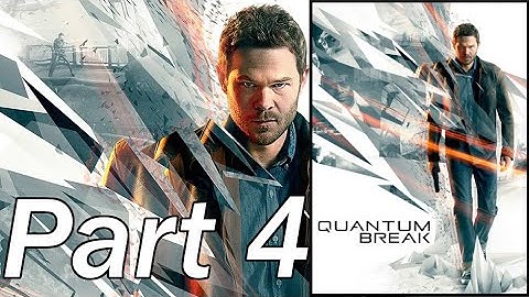 Quantum Break  Part 4 Xbox Series X