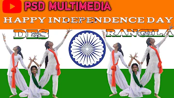 Des Rangila | Covervideosongs | Independence Day  | PSD MULTIMEDIA