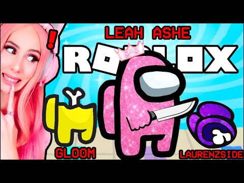 Playing AMONG US In ROBLOX w/ Gloom, LaurenZSide + more... Roblox Among Us