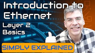 Introduction to Ethernet | CCNA Layer 2 Basics