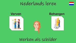 Nederlands leren; Werken als schilder. (Les 94)