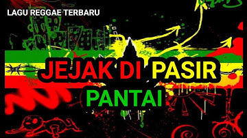 Lagu Reggae Terbaru 2025‼️Jejak Di Pasir Pantai