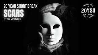 Video thumbnail of "20 Year Short Break - Scars (Official Music Video)"