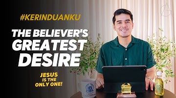 #KERINDUANKU Eps 349 "The Believer