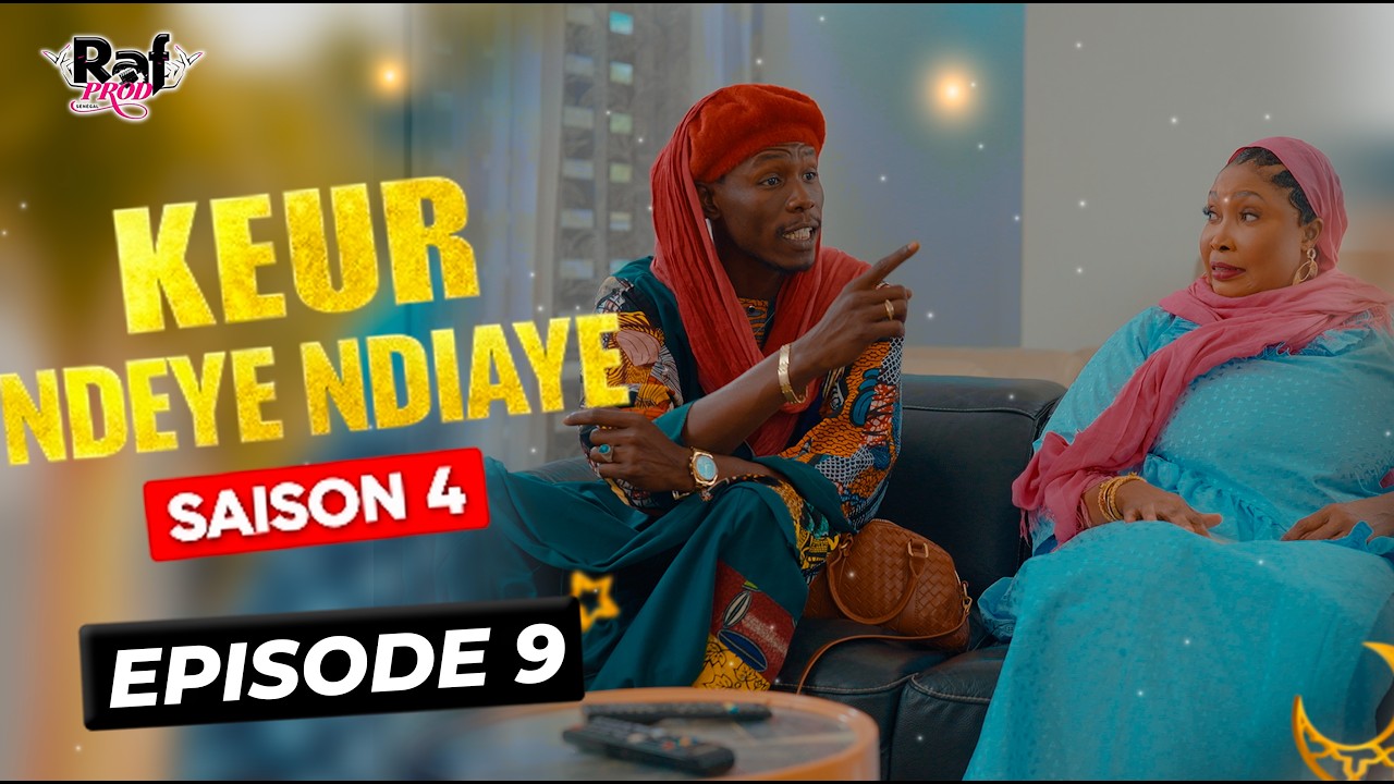 Ramadan Keur Ndeye Ndiaye (Saison 4) - EPISODE 9
