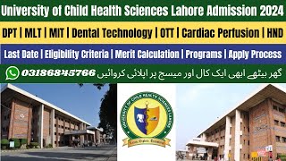 University of Child Health Sciences Lahore Admission 2024 | UCHS Admission 2024 | UCHS Lahore