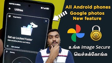 New Google Photos Locked Folder Features on any Android Phone in Tamil