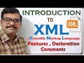 Introduction to xml extensible markup langugae  xml declaration  features of xml  xml
