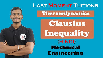 Clausius Inequality | Thermodynamics Lectures In Hindi