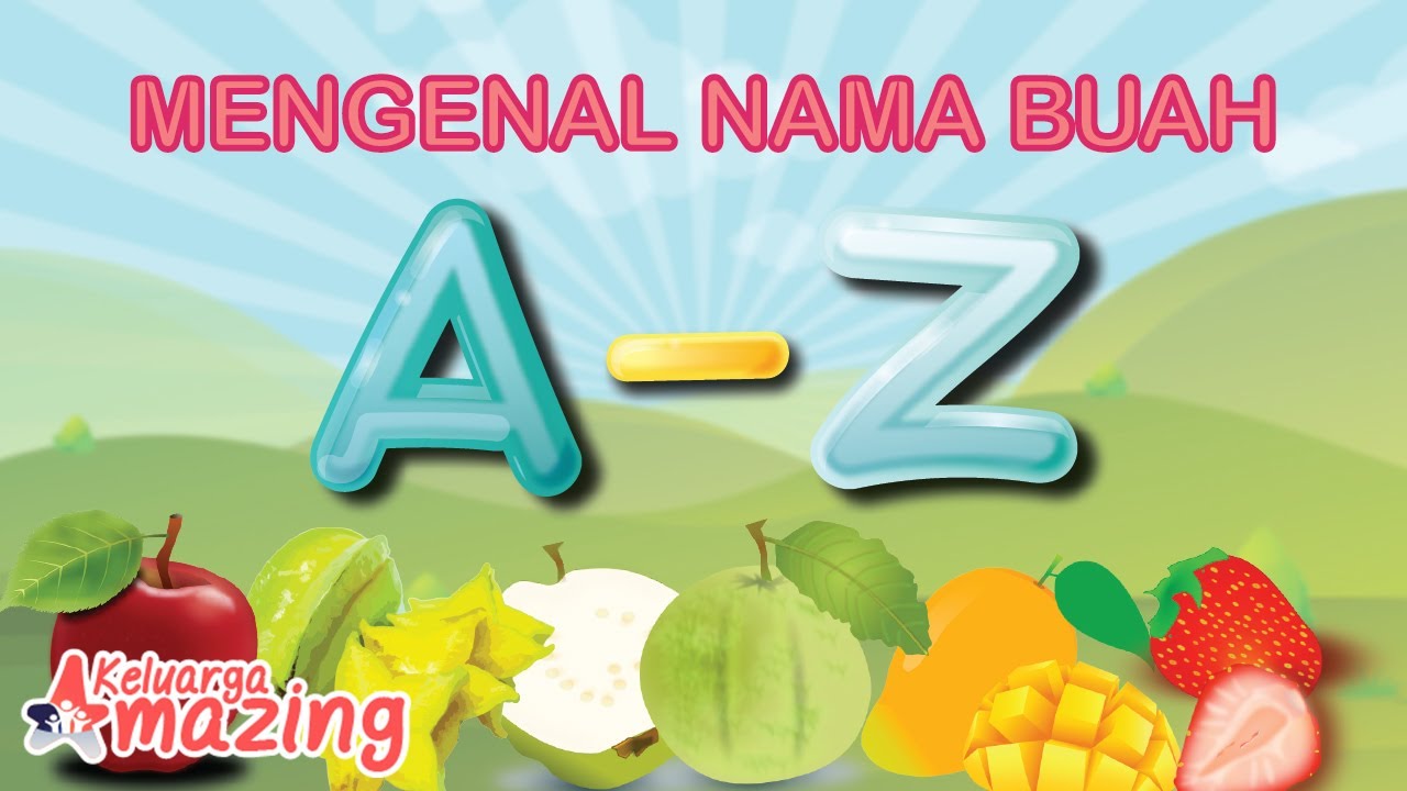 Mengenal Nama Buah  Dari  A sampai Z Bahasa Indonesia 