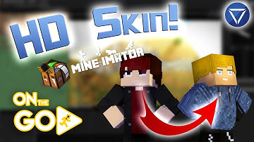 Mine Imator HD Skin Tutorial ~ On The Go!