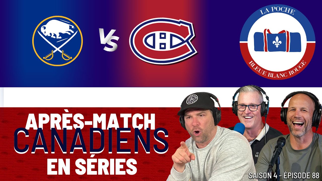 Canadiens Vs Sabres | La Poche Bleue Blanc Rouge | S4É88