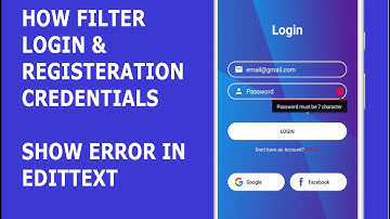 How Filter Credentials ( Email & Password ) & Show Error to EditText in Android Studio