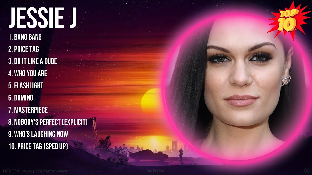 Jessie J 2024 MIX ~ Top 10 Best Songs ~ Greatest Hits ~ Full Album Jessie J 2024 MIX ~ Top 10 Best Songs ~ Greatest Hits ~ Full Album