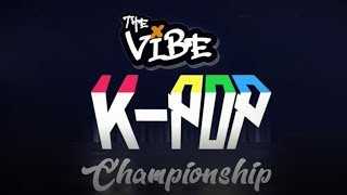 K pop championship 2k18 /Vibe DNF/ Teaser