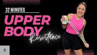 Resistance Bands Upper Body Strength Workout - 32 Minutes | Banded Low Impact Strength Training