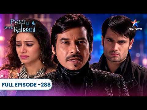 Pyaar Kii Ye Ek Kahaani | Abhay Ka Saath Paakar Khush Hui Elina | Full Ep 288 | प्यार की ये एक कहानी